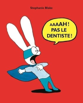 Aaaah ! Pas le dentiste ! - Click to enlarge picture.